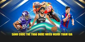 Sảnh cược thể thao được nhiều người tham gia